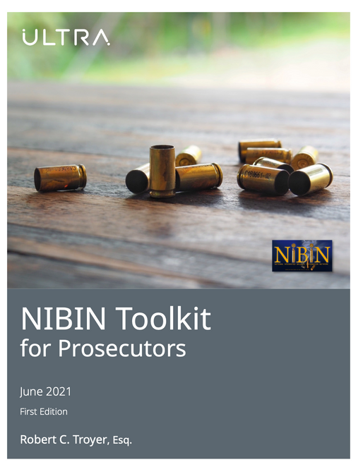 Recently Published: NIBIN Tool Kit for Prosecutors